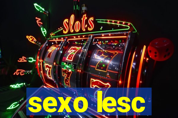 sexo lesc